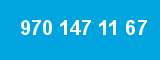 970 147 11 67 970 147 11 67